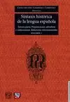 SINTAXIS HISTORICA DE LA LENGUA ESPAÑOLA. TERCERA PARTE. VOL. 1