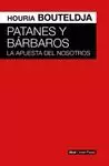 PATANES Y BARBAROS