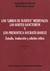 LOS LIBROS DE SUERTES MEDIEVALES: LAS SORTES SANCTORUM Y LOS PRENOSTICA SOCRATIS BASILEI