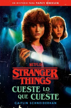 STRANGER THINGS: CUESTE LO QUE CUESTE