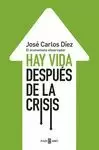 HAY VIDA DESPUES DE LA CRISIS