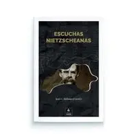 ESCUCHAS NIETZSCHEANAS