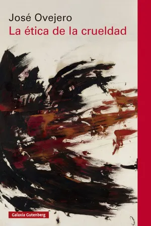 LA ETICA DE LA CRUELDAD
