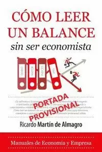 COMO LEER UN BALANCE SIN ECONOMISTA