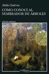 COMO CONOCI AL SEMBRADOR DE ARBOLES