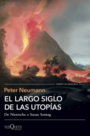 EL LARGO SIGLO DE LAS UTOPIAS