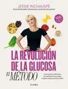LA REVOLUCION DE LA GLUCOSA: EL METODO