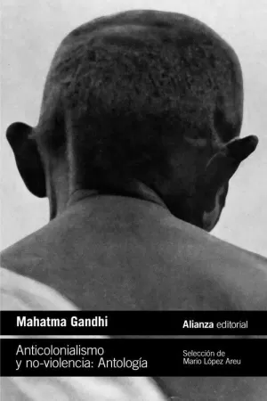 ANTICOLONIALISMO Y NO-VIOLENCIA: ANTOLOGIA