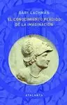 EL CONOCIMIENTO PERDIDO DE LA IMAGINACION