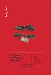 EL ARTE DE INVOCAR LA MEMORIA