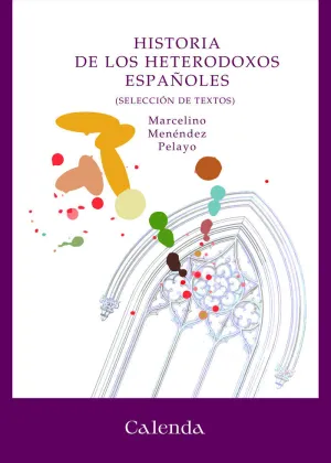 HISTORIA DE LOS HETERODOXOS ESPAÑOLES