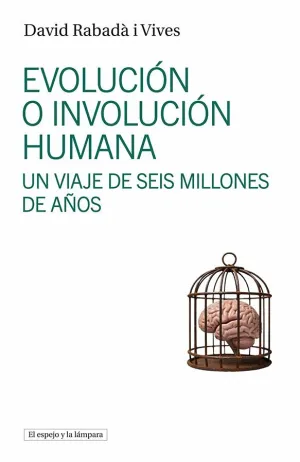 EVOLUCION E INVOLUCION HUMANA