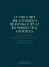 LA INDUSTRIA DEL AUTOMOVIL DE ESPAÑA E ITALIA EN PERSPECTIVA HISTORICA