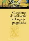 CUESTIONES DE LA FILOSOFIA DEL LENGUAJE: PRAGMATICA