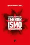LAS RAICES HISTORICAS DEL TERRORISMO REVOLUCIONARIO