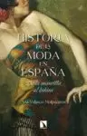 HISTORIA DE LA MODA EN ESPAÑA