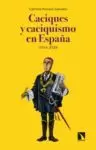 CACIQUES Y CACIQUISMO EN ESPAÑA