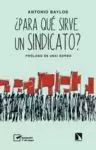 ¿PARA QUE SIRVE UN SINDICATO?