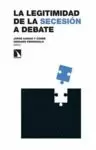 LA LEGITIMIDAD DE LA SECESION A DEBATE