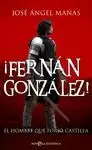 ¡FERNAN GONZALEZ!