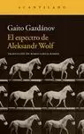 ESPECTRO DE ALEKSANDR WOLF, EL