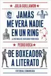 JAMAS ME VERA NADIE EN UN RING