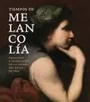 TIEMPOS DE MELANCOLIA