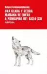 UNA CLARA Y GELIDA MAÑANA DE ENERO A PRINCIPIOS DEL SIGLO XXI