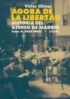 AGORA DE LA LIBERTAD. TOMO II (1923-1962)