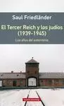 EL TERCER REICH Y LOS JUDIOS (1939-1945)