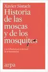 HISTORIA DE LAS MOSCAS Y DE LOS MOSQUITOS