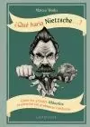 ¿QUE HARIA NIETZSCHE...?
