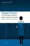 LA PRIMERA MANO QUE SOSTUVO LA MIA