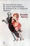 EL DONADOR DE ALMAS / EL DIABLO DESINTERESADO / EL DIAMANTE DE LA INQUIETUD / AMNESIA