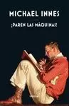 ¡PAREN LAS MAQUINAS!