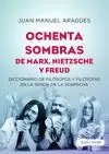OCHENTA SOMBRAS DE MARX, NIETZSCHE Y FREUD