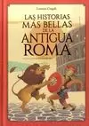 LAS HISTORIAS MAS BELLAS DE LA ANTIGUA ROMA