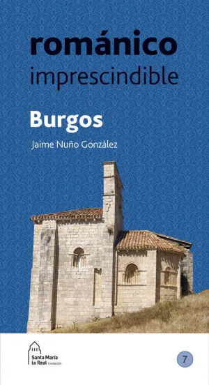 ROMANICO IMPRESCINDIBLE. BURGOS