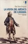 LA VISITA DEL MEDICO DE CAMARA