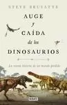 AUGE Y CAIDA DE LOS DINOSAURIOS