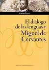EL DIALOGO DE LAS LENGUAS Y MIGUEL DE CERVANTES