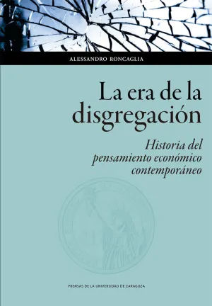LA ERA DE LA DISGREGACION HISTORIA DEL PENSAMIENTO