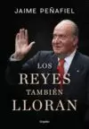 LOS REYES TAMBIEN LLORAN