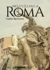 NO VUELVAS A ROMA