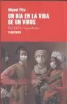 UN DIA EN LA VIDA DE UN VIRUS