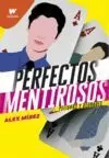 PERFECTOS MENTIROSOS, 2