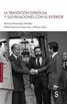 LA TRANSICION ESPAÑOLA Y SUS RELACIONES CON EL EXTERIOR