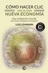 COMO HACER CLIC HACIA UNA NUEVA ECONOMIA