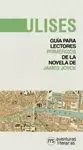 ULISES. GUIA PARA LECTORES PRIMERIZOS/INTREPIDOS DE LA NOVELA DE JAMES JOYCE