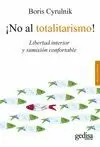 ¡NO AL TOTALITARISMO!